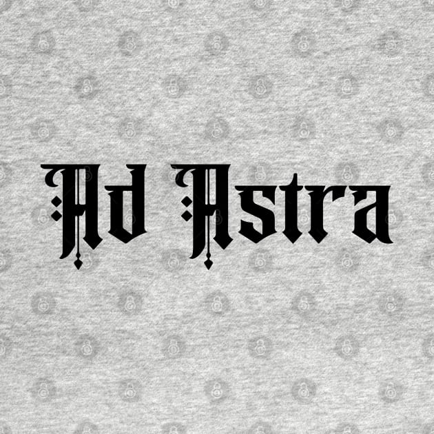 Ad Astra Per Aspera Latin Motto Calligraphy B&W by RetroGeek